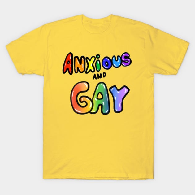 Anxious and gay T-Shirt by ThePurplePigeon